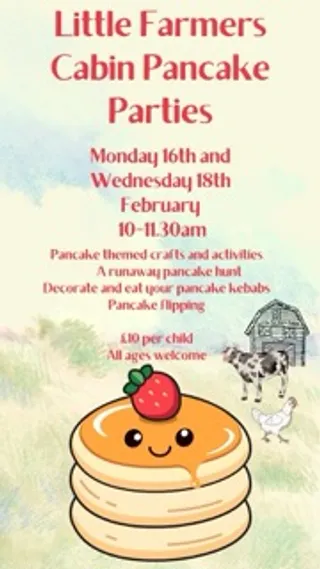 Little Farmers Cabin Pancake Parties - Booking now